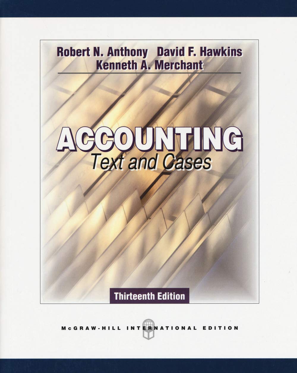Accounting: Texts and Cases - Comprehensive Guide for Business Students & Professionals | Financial Analysis, Corporate Reporting & Decision Making | Perfect for Classroom Learning & Career Development