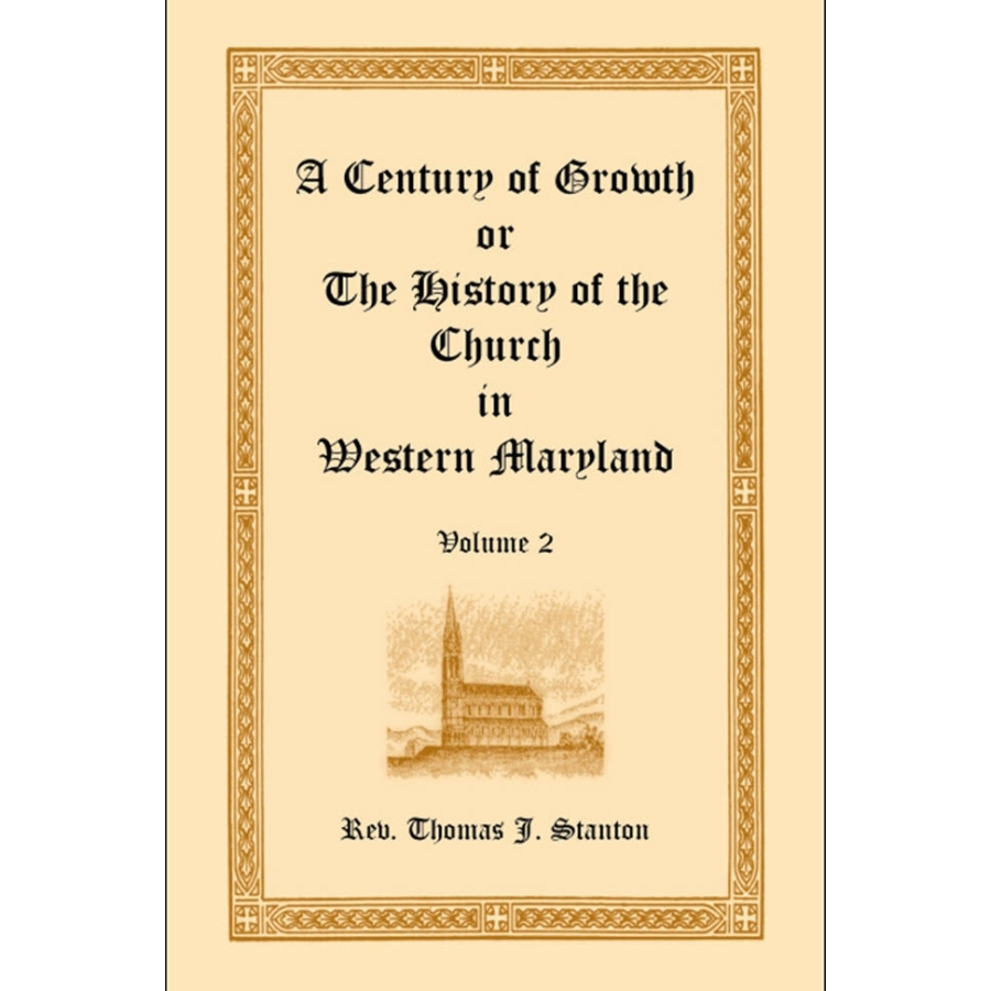 The History of the Church in Western Maryland - A Century of Growth [2 Volume Set] | Religious Studies & American History Books for Scholars & Collectors