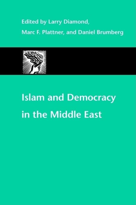 Islam and Democracy in the Middle East - Political Science Book | Journal of Democracy Publication | For Academic Research & Middle Eastern Studies