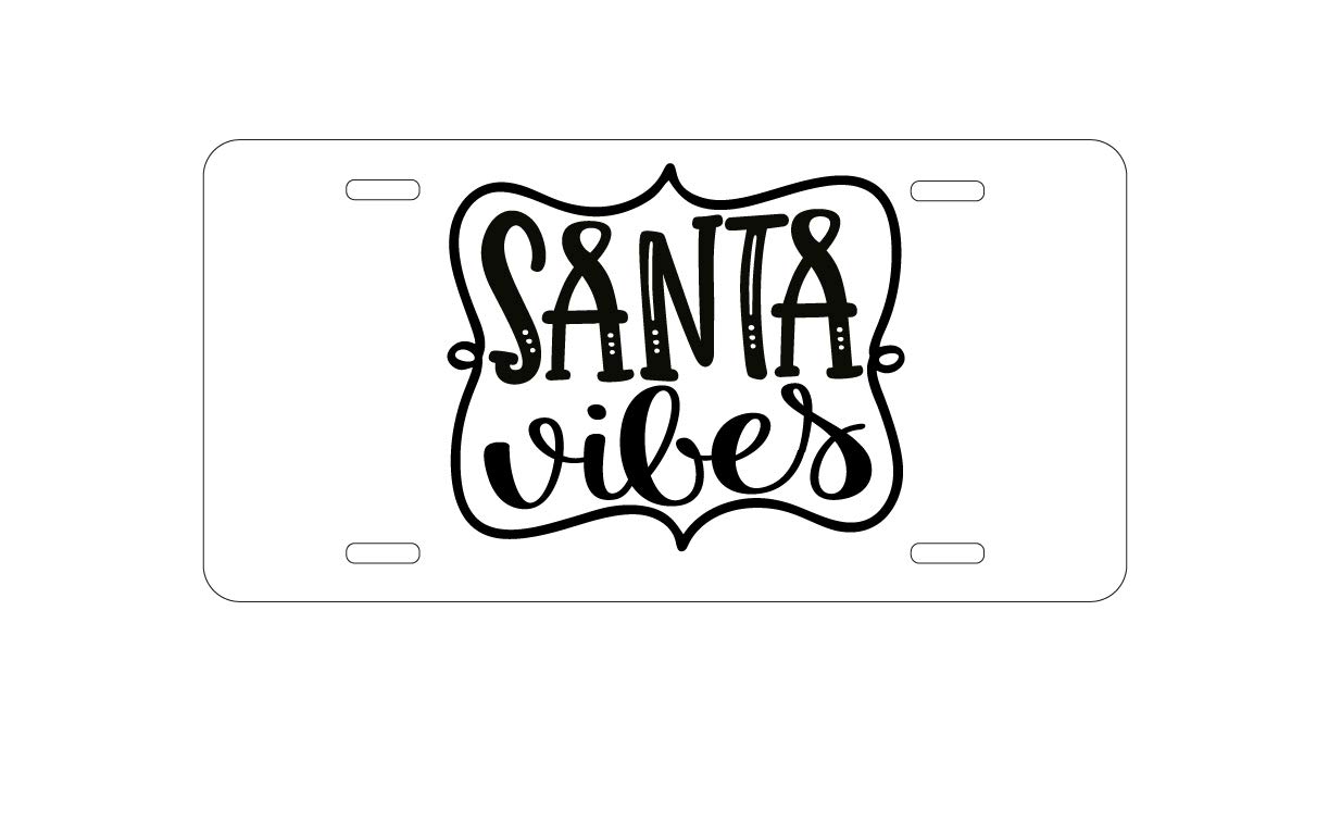 Custom Aluminum Vanity License Plate for Car Front - Santa Vibes Christmas Design - Personalized Metal Car Tag - Perfect for Holiday Decorations & Gift Giving