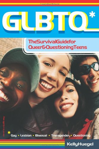 GLBTQ Survival Guide for Queer & Questioning Teens - Essential LGBTQ+ Resource for Coming Out, Self-Discovery & High School Life