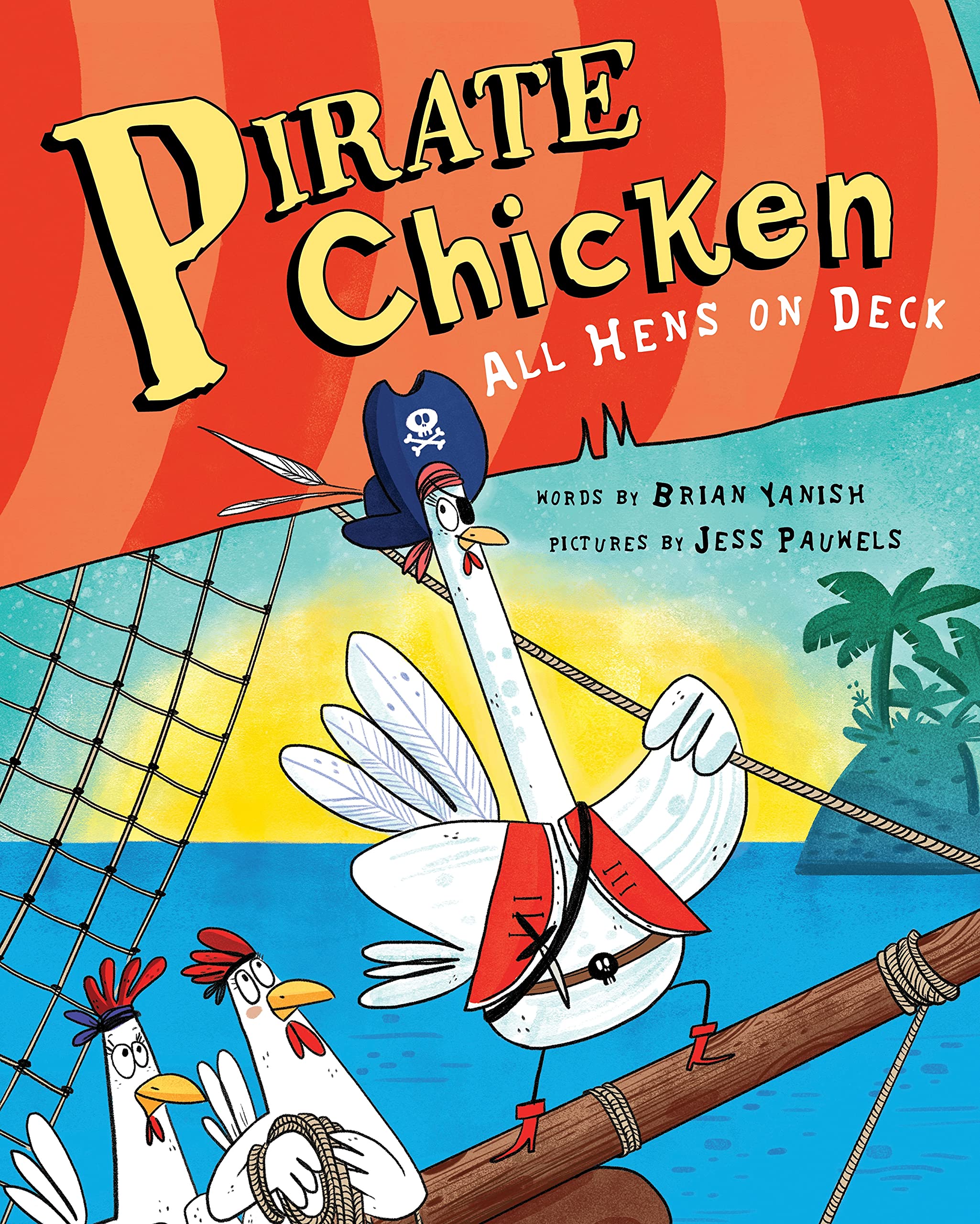 Pirate Chicken: All Hens on Deck - Fun Pirate-Themed Chicken Decor for Kids' Rooms, Themed Parties & Coastal Nursery
