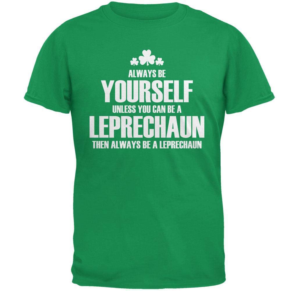 St. Patrick's Day Always Be Yourself Leprechaun Irish Green T-Shirt for Adults | Funny St. Paddy's Outfit for Parties & Parades