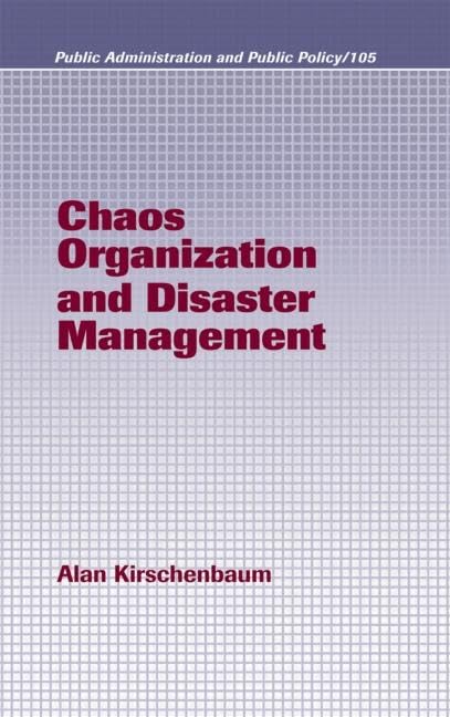 Chaos Organization and Disaster Management Book - Public Administration and Public Policy Guide for Emergency Preparedness & Crisis Response | Essential Reading for Government Officials, Policy Makers & Public Safety Professionals