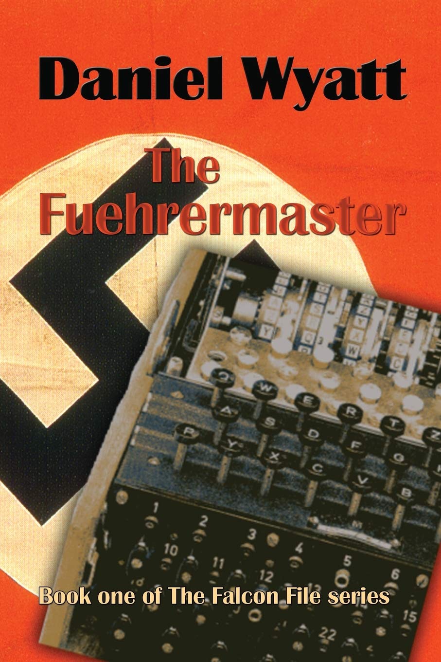 The Fuehrermaster (The Falcon File) - Historical Fiction Novel for WWII Enthusiasts | Perfect for Book Clubs & History Lovers