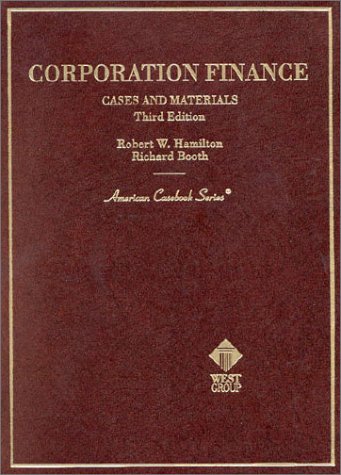 Corporation Finance: Cases and Materials - American Casebook Series Textbook for Business Law & MBA Courses | Corporate Finance Study Guide for Legal Education & Business Students