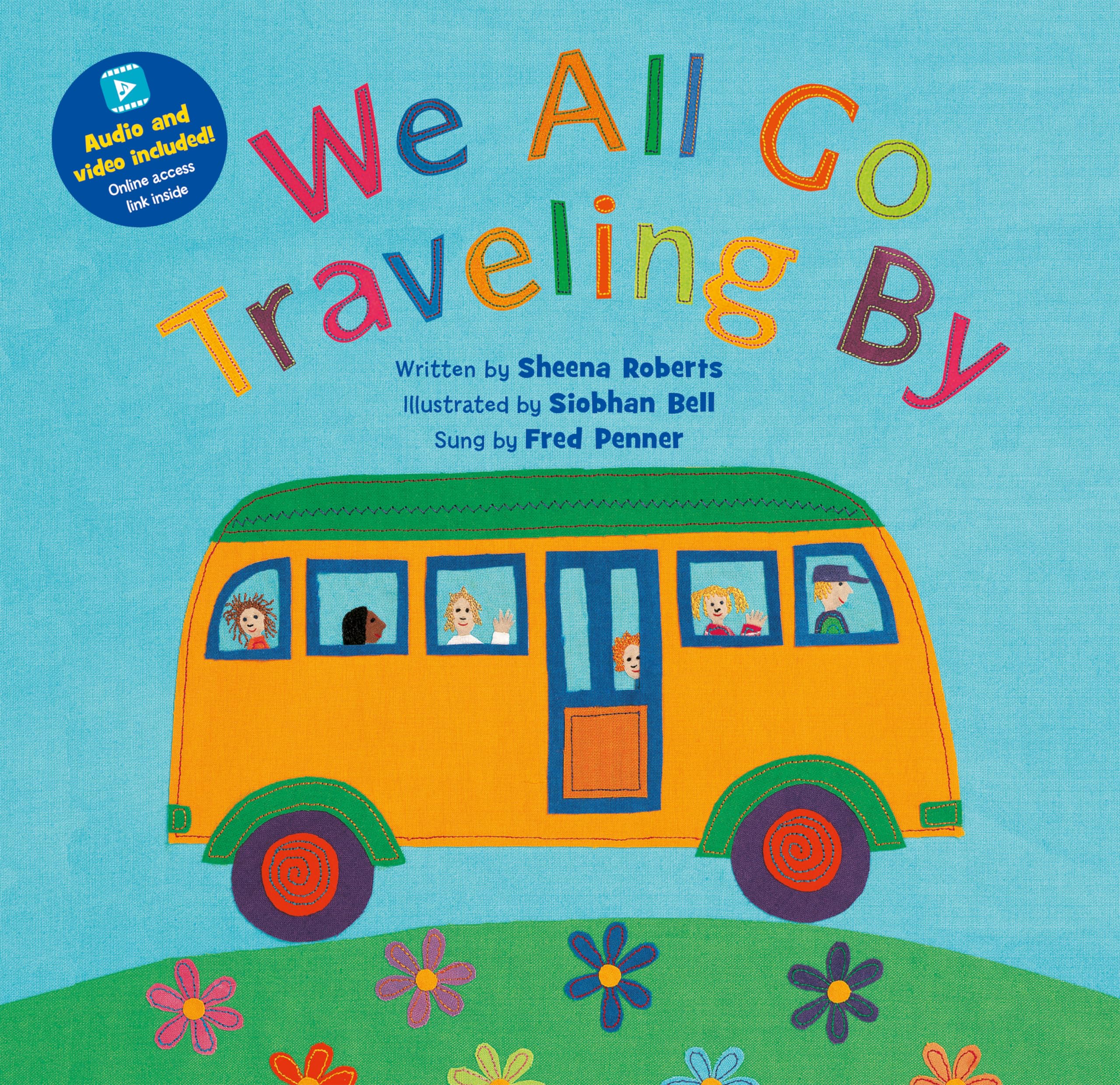 We All Go Traveling By - Fun Children's Travel Song Book | Interactive Kids Music Story | Perfect for Road Trips & Family Vacations