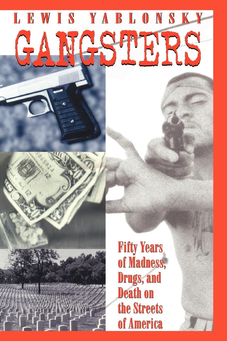 Gangsters: 50 Years of Organized Crime, Drugs & Violence in Urban America - True Crime Stories for History Buffs & Documentary Enthusiasts