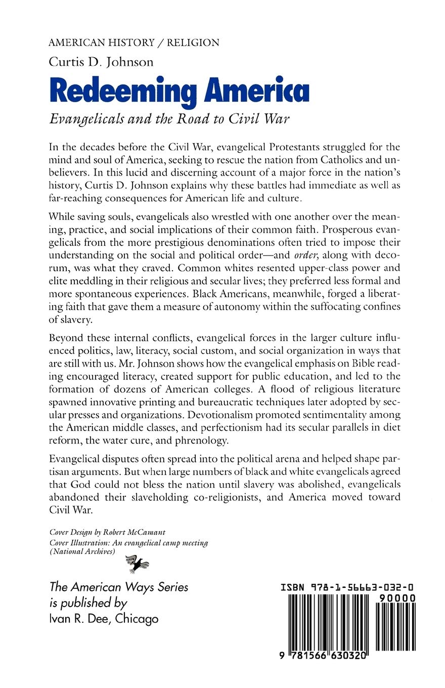 Redeeming America: Evangelicals and the Road to Civil War - Historical Analysis of 19th Century Religious Movements | Perfect for American History Students, Scholars & Civil War Enthusiasts