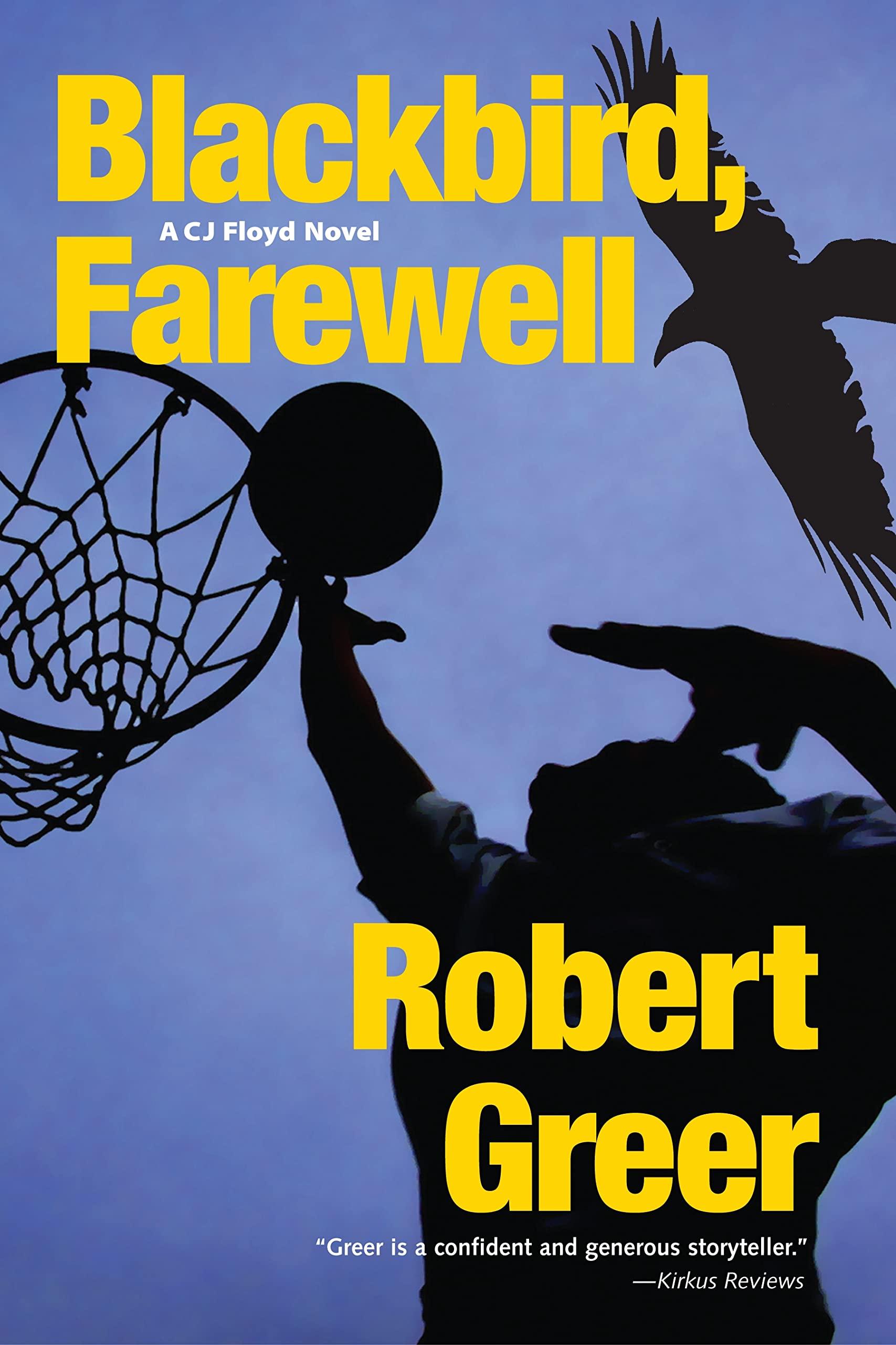 Blackbird, Farewell - CJ Floyd Mystery Series Book | Crime Fiction Novel | Perfect for Mystery Lovers & Book Club Discussions