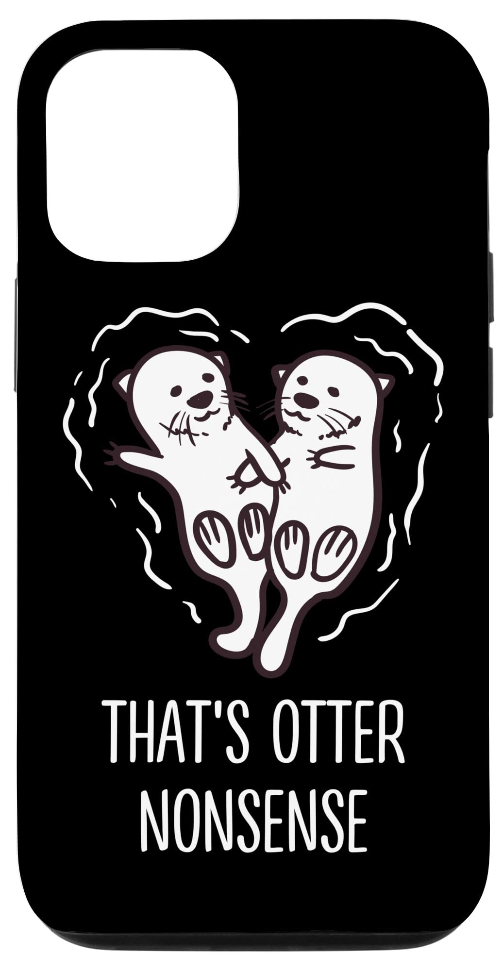 Funny Otter Lover Humor iPhone 12/12 Pro Case - Cute Sea Otter Design - Perfect for Otter Enthusiasts & Nature Lovers - Great Gift for Beach Trips, Pool Parties & Outdoor Adventures