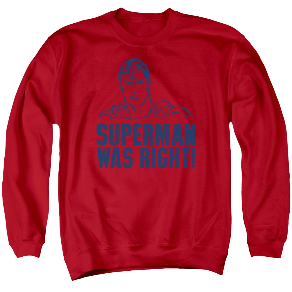 Superman Was Right Unisex Crewneck Sweatshirt for Men & Women | Soft Cotton Pullover | Casual Streetwear & Lounge Wear