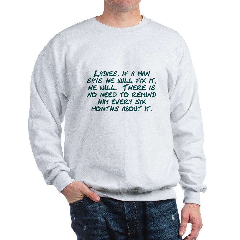 Ladies 'If A Man Says He Will Fix It' Funny Sweatshirt - Women's Humorous Pullover for Casual Wear, Gifts & Everyday Outfits