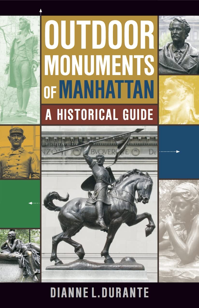 Outdoor Monuments of Manhattan: A Historical Guide to NYC Landmarks & Statues | Perfect for Walking Tours, History Buffs & Travel Planning