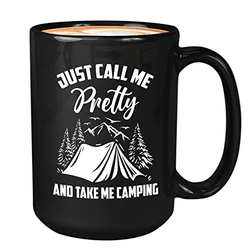 Just Call Me Pretty And Take Me Camping Black