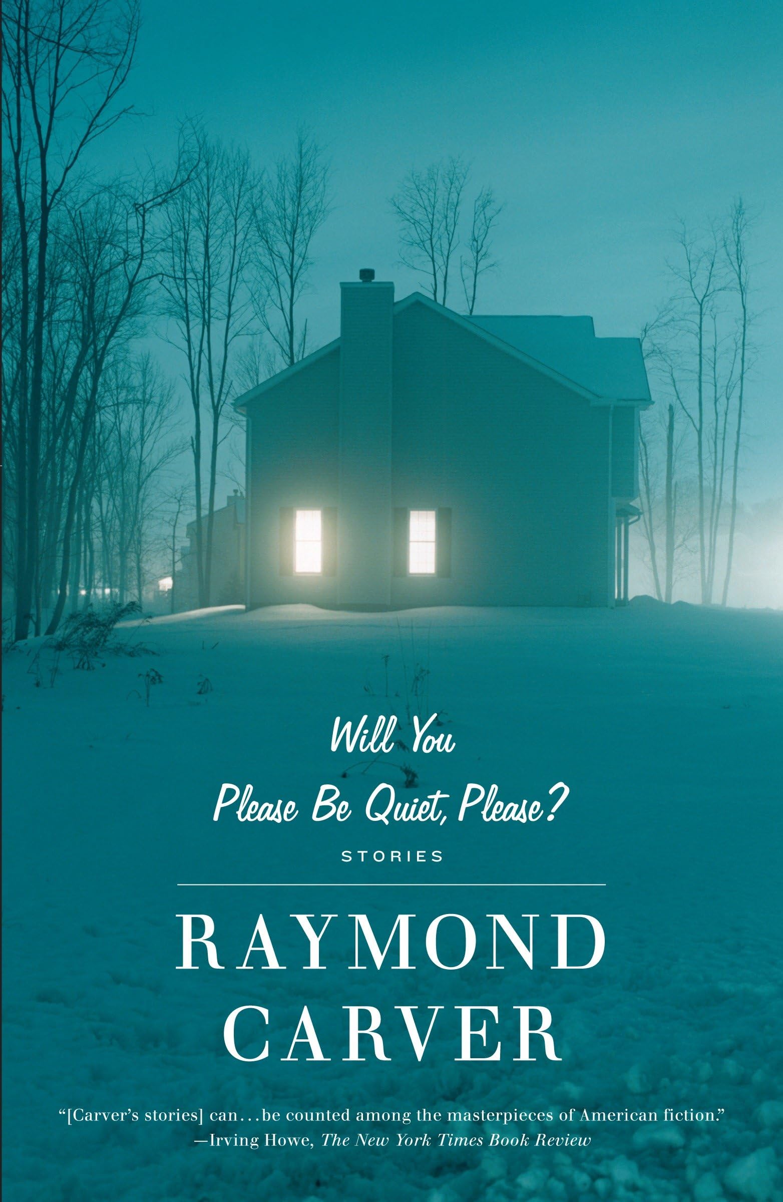 Will You Please Be Quiet, Please? Short Story Collection by Raymond Carver - Classic American Literature for Book Lovers & Literature Students