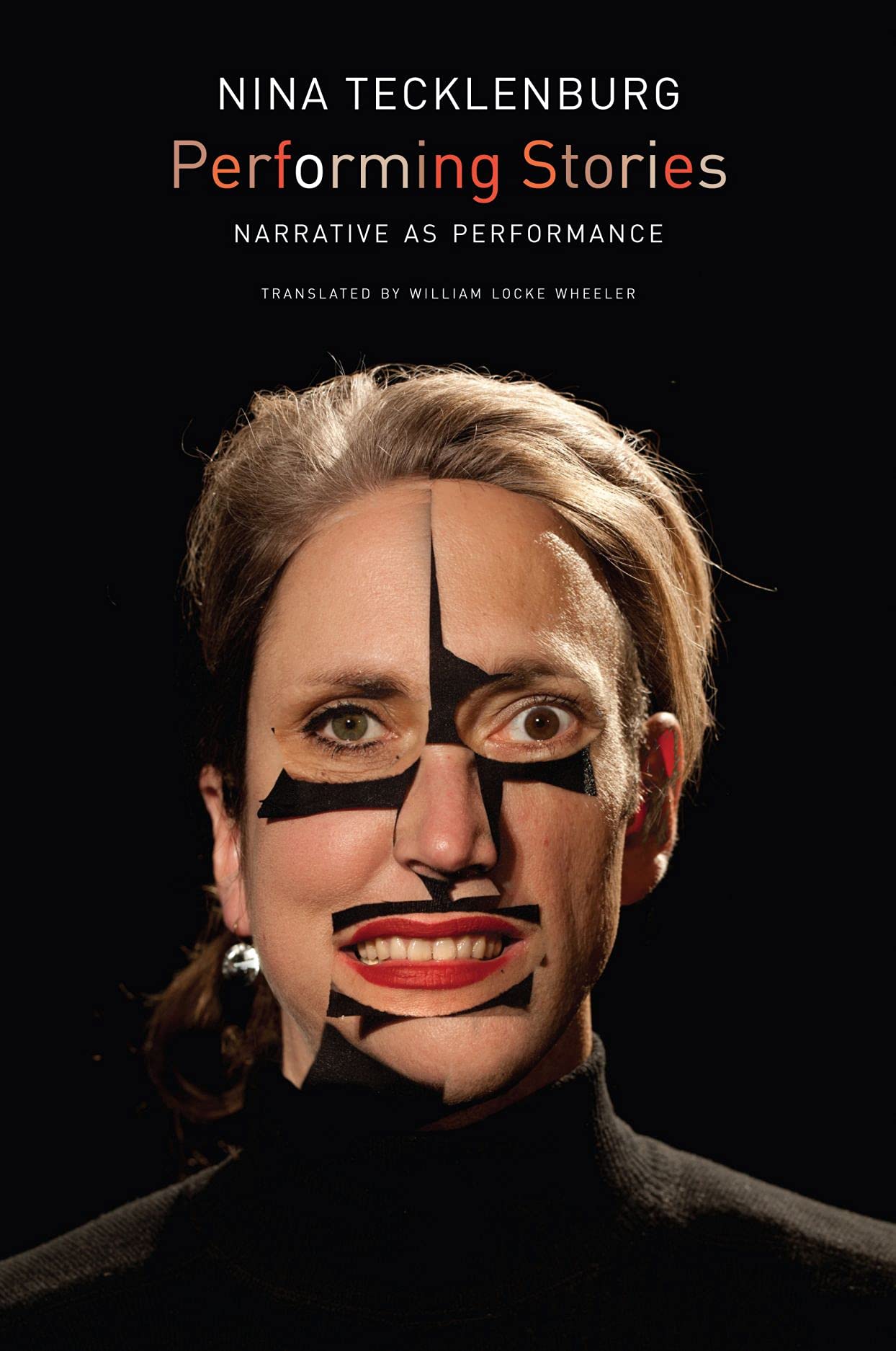 Performing Stories: Narrative as Performance (Enactments) - Explore Dramatic Storytelling Techniques for Theater & Creative Writing