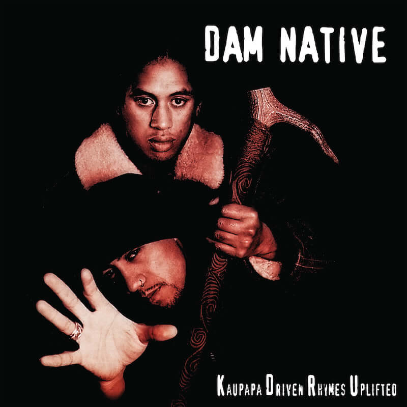 Dam Native - Kaupapa Driven Rhymes Uplifted | Authentic Maori Hip Hop Music Album | Perfect for Cultural Events & Music Enthusiasts