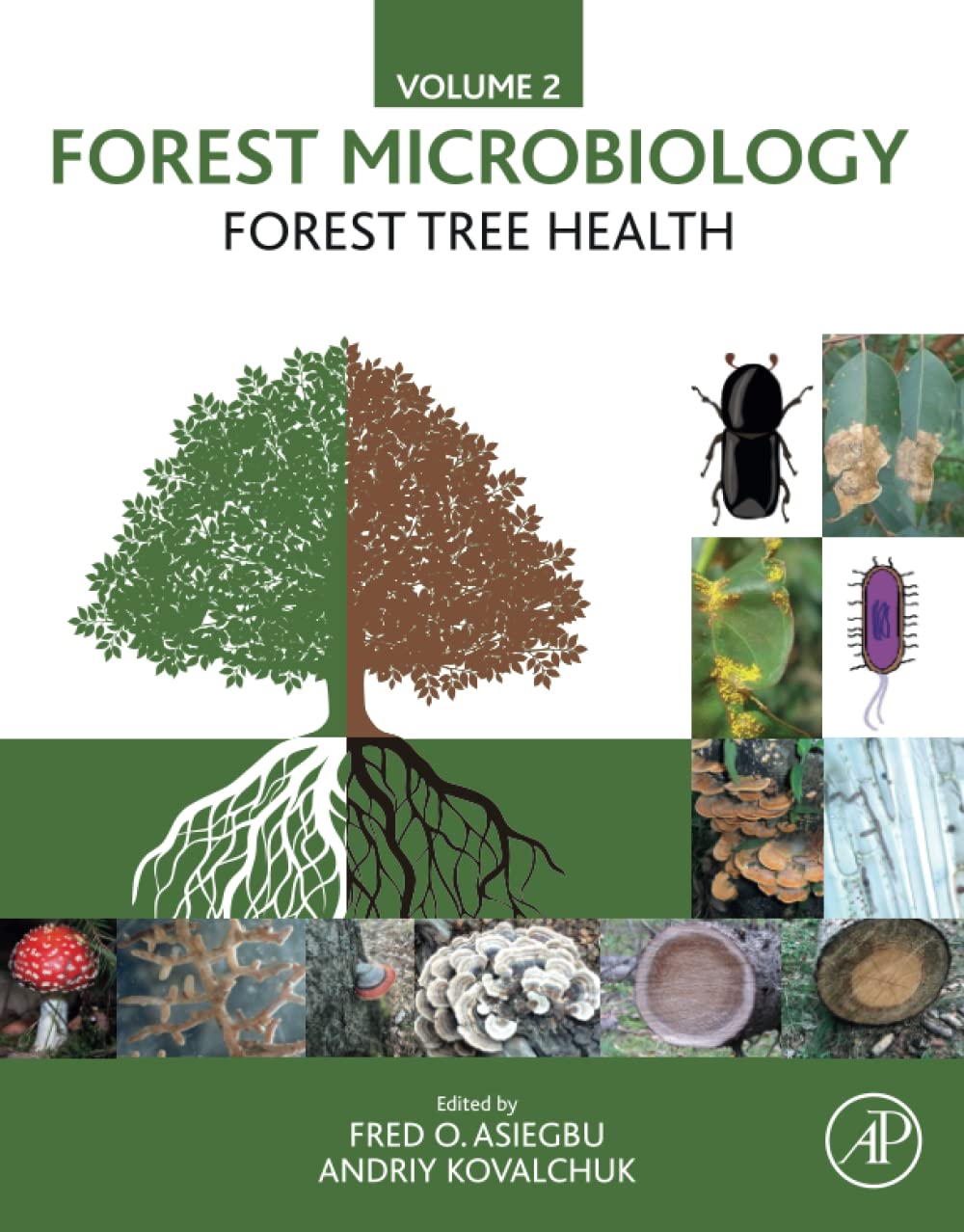 Forest Microbiology: Volume 2 - Forest Tree Health | Comprehensive Guide to Tree Diseases & Ecosystem Management | Essential for Arborists, Researchers & Environmental Conservation