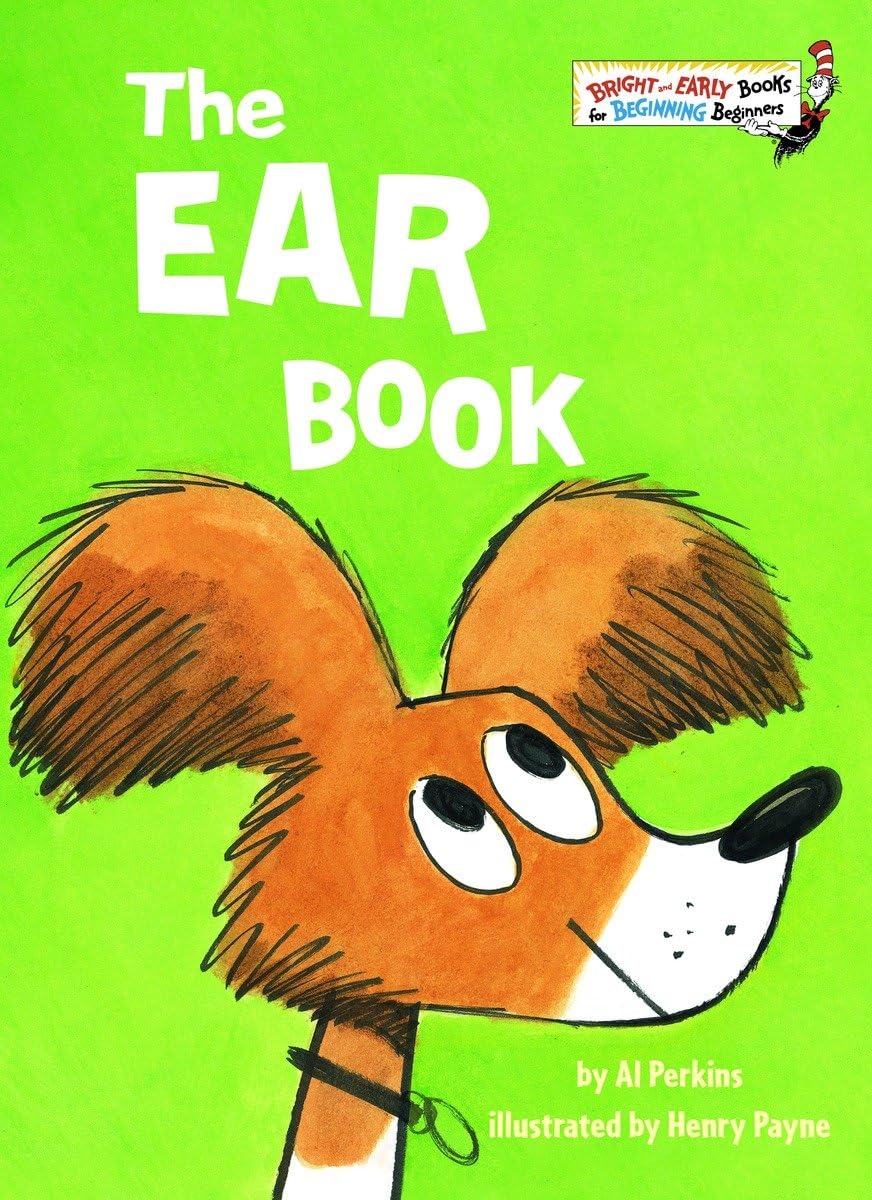 The Ear Book (Bright & Early Books) - Fun Early Reader for Kids Learning Sounds & Hearing - Perfect for Preschool Storytime & Bedtime Reading