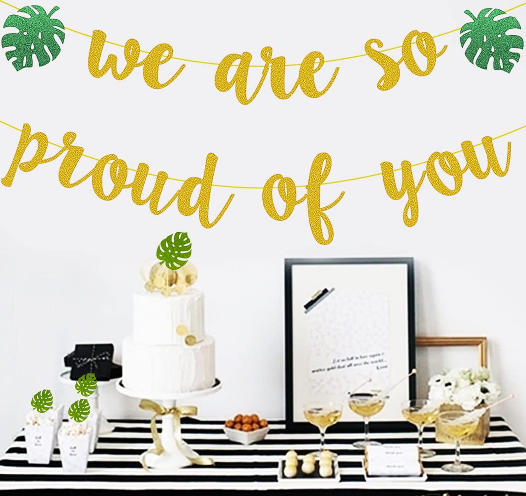 Gold Glitter 'We Are So Proud of You' Graduation Banner - Tropical Beach Theme Party Decor for Hawaiian Luau, Graduation Gifts | Perfect for Outdoor Grad Parties, Backyard Celebrations & Beach-Themed Events