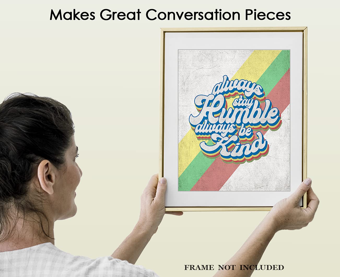 Motivational Wall Art - 'Always Stay Humble Always Be Kind' 8x10 Inspirational Poster for Office & Home Decor - Positive Affirmations Artwork for Men, Women & Kids - Perfect for Bedroom, Classroom & Workspace Motivation