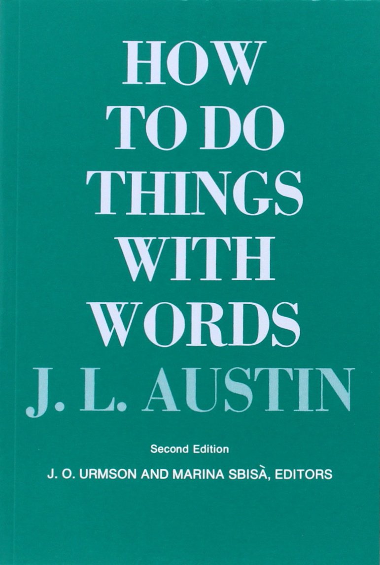 How to Do Things with Words: Second Edition (The William James Lectures) - Philosophy of Language Book for Students & Scholars | Perfect for Academic Study & Research