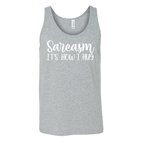 Funny Sarcasm It's How I Hug T-Shirt - Unisex Cotton Graphic Tee for Men & Women - Perfect for Casual Wear, Gifts & Humor Lovers