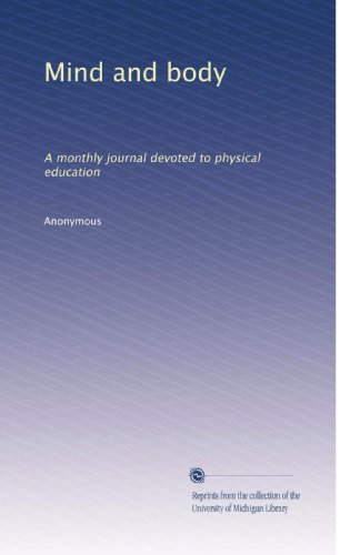 Mind & Body Monthly Journal - Best Fitness & Physical Education Magazine for Health Enthusiasts | Perfect for Gyms, Trainers & Wellness Coaches