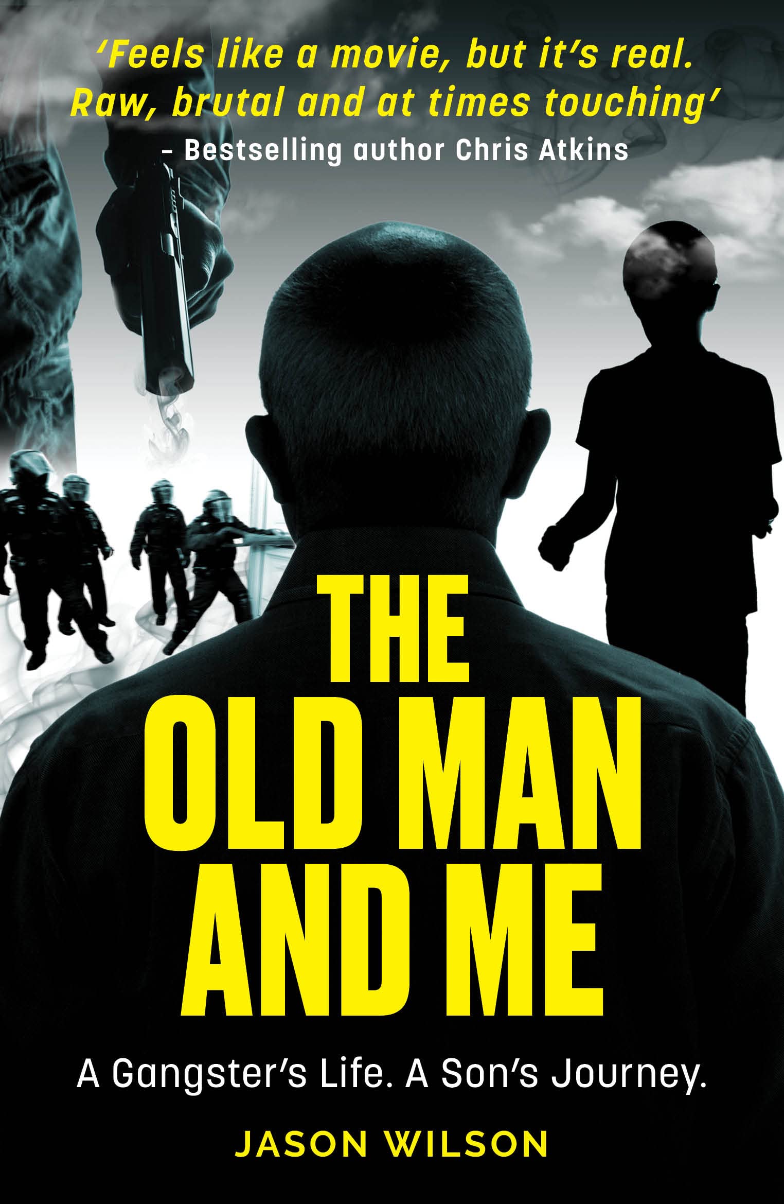 The Old Man And Me: A Gripping True Crime Biography - Son's Journey to Uncover His Gangster Father's Past | Perfect for Crime Enthusiasts & Memoir Readers