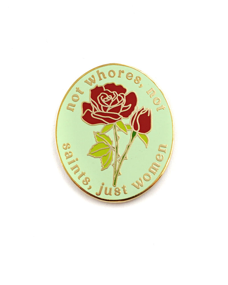 Not Whores Not Saints Just Women Pin - Feminist Enamel Pin Badge - Women's Empowerment Jewelry - Perfect for Backpacks, Jackets & Denim Jeans