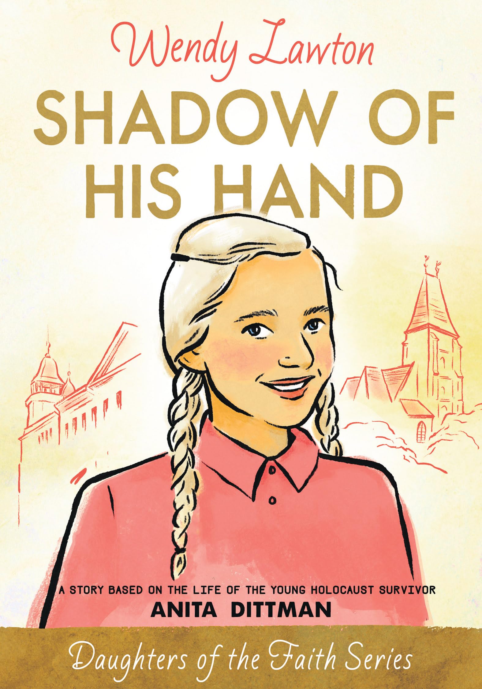 Shadow of His Hand: Inspiring Young Holocaust Survivor Anita Dittman Biography - Daughters of the Faith Series | Christian Historical Fiction for Teens & Book Clubs