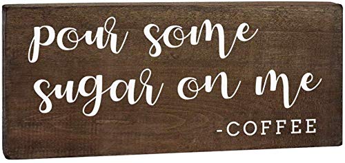 LGF-Gift Pour Some Sugar On Me Sign 6x12 - Rustic Wooden Coffee Bar Decor for Kitchens - Perfect Gift for Coffee Lovers - Farmhouse Wall Art & Hanging Sign - Ideal for Coffee Shops, Home Decor & Country Style Kitchens
