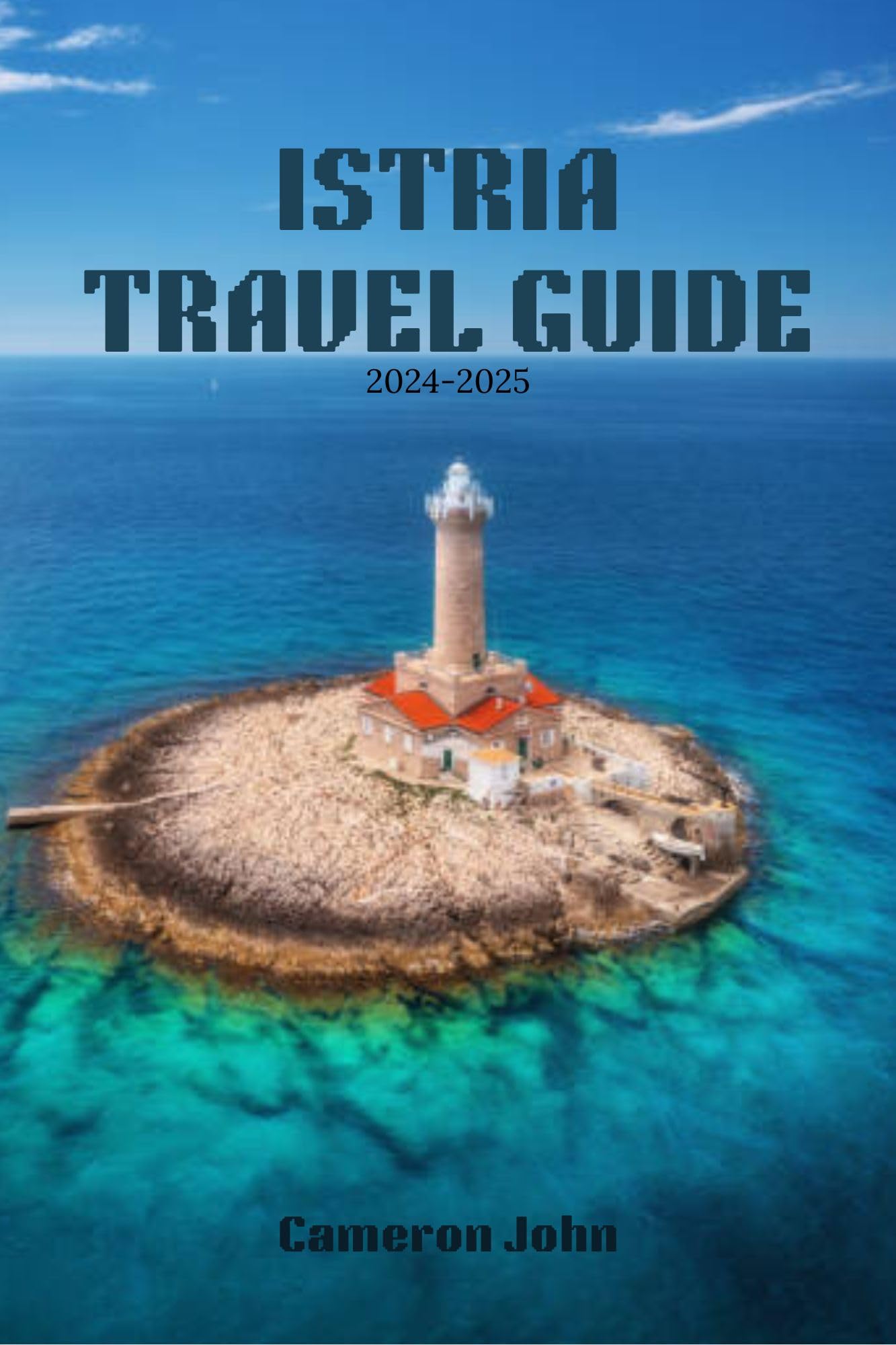 Istria Travel Guide 2024-2025: Best Attractions, Hotels & Local Tips | Croatia Vacation Planner for Couples & Families