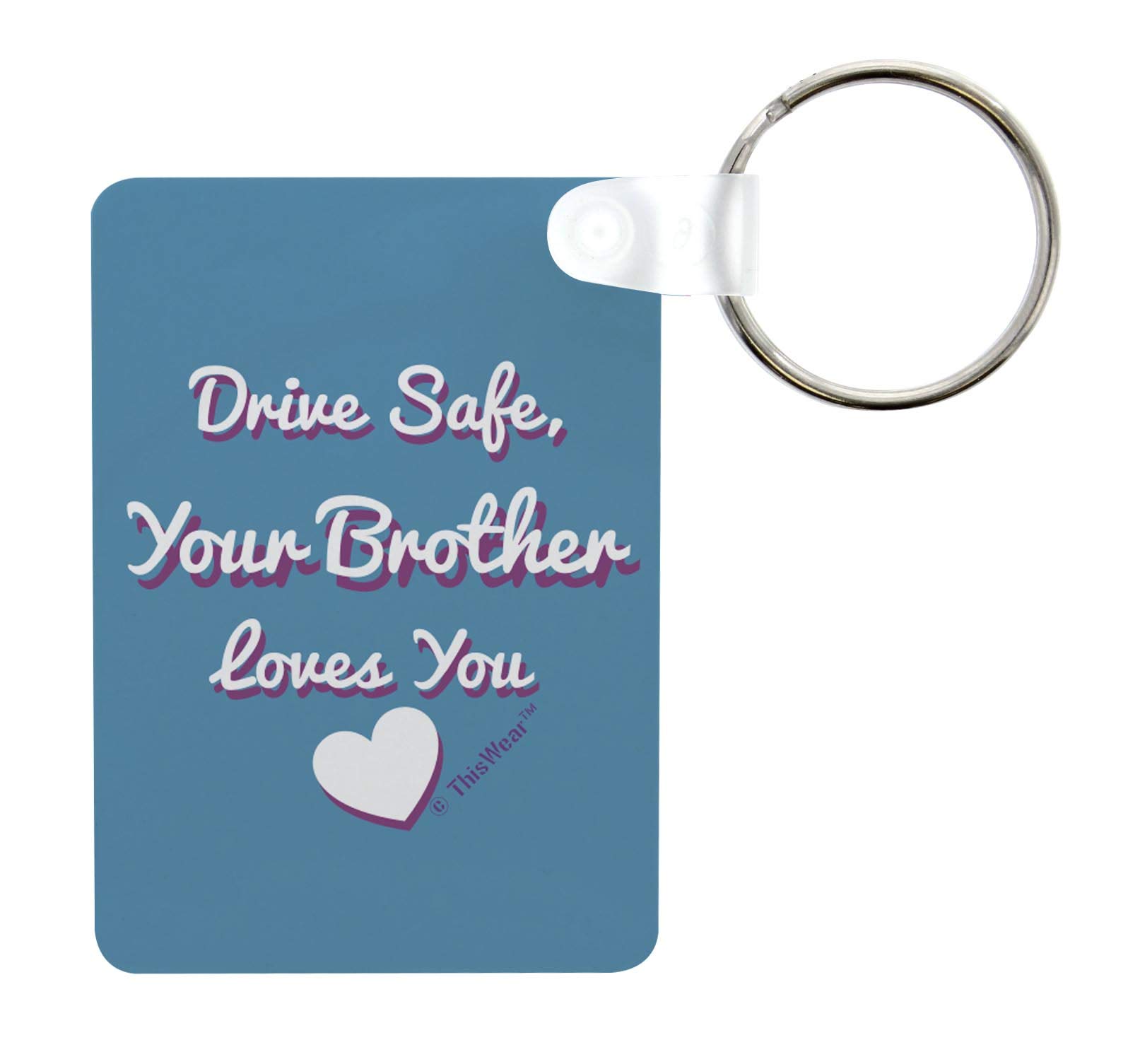 Drive Safe Brother Keychain - Encouragement Gift for Him - Blue Aluminum Rectangle Keychain - Perfect for Car Keys, Graduation Gifts & Brother's Birthday
