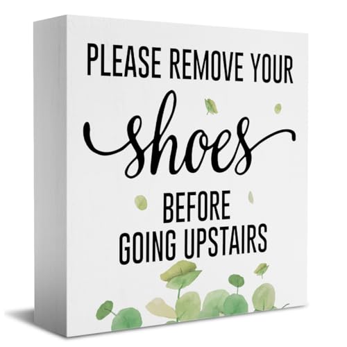 Please Remove Your Shoes Before Going Upstairs