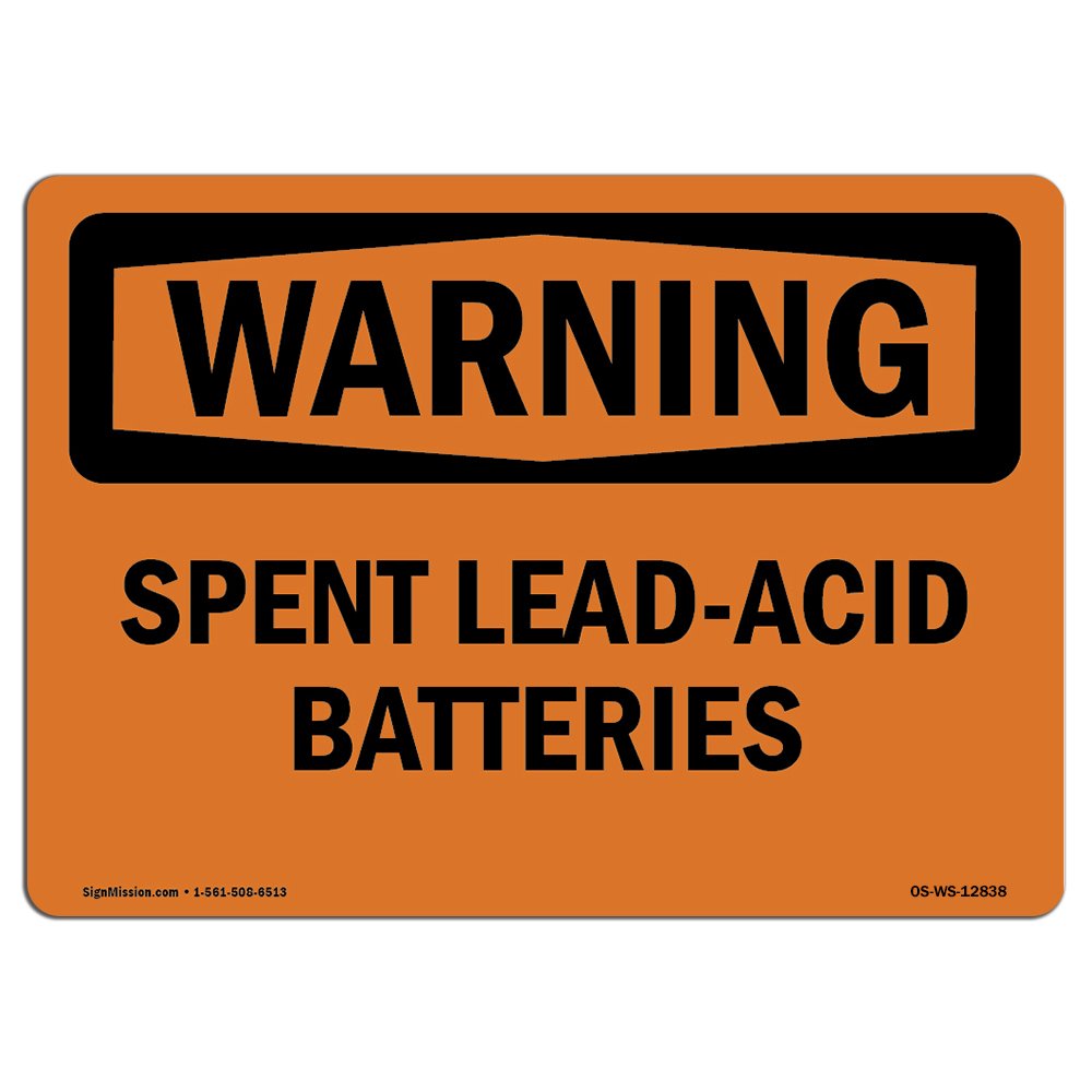 OSHA Warning Sign - Spent Lead-Acid Batteries | Durable Aluminum Safety Sign | Protect Your Business, Construction Site, Warehouse & Shop | Made in USA | Ideal for Hazardous Material Storage Areas