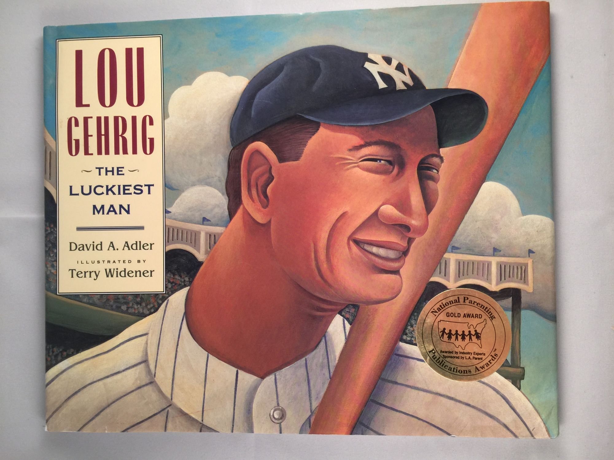 Lou Gehrig: The Luckiest Man - Biography of Baseball Legend | Inspirational Sports Story for Fans & History Lovers | Perfect Gift for Baseball Enthusiasts