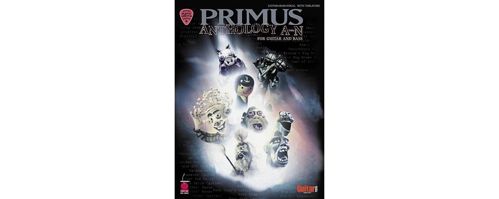 Primus Anthology - A thru N: Guitar & Bass Sheet Music Book | Play Like Les Claypool | Perfect for Rock, Funk & Metal Musicians | Practice, Perform & Jam