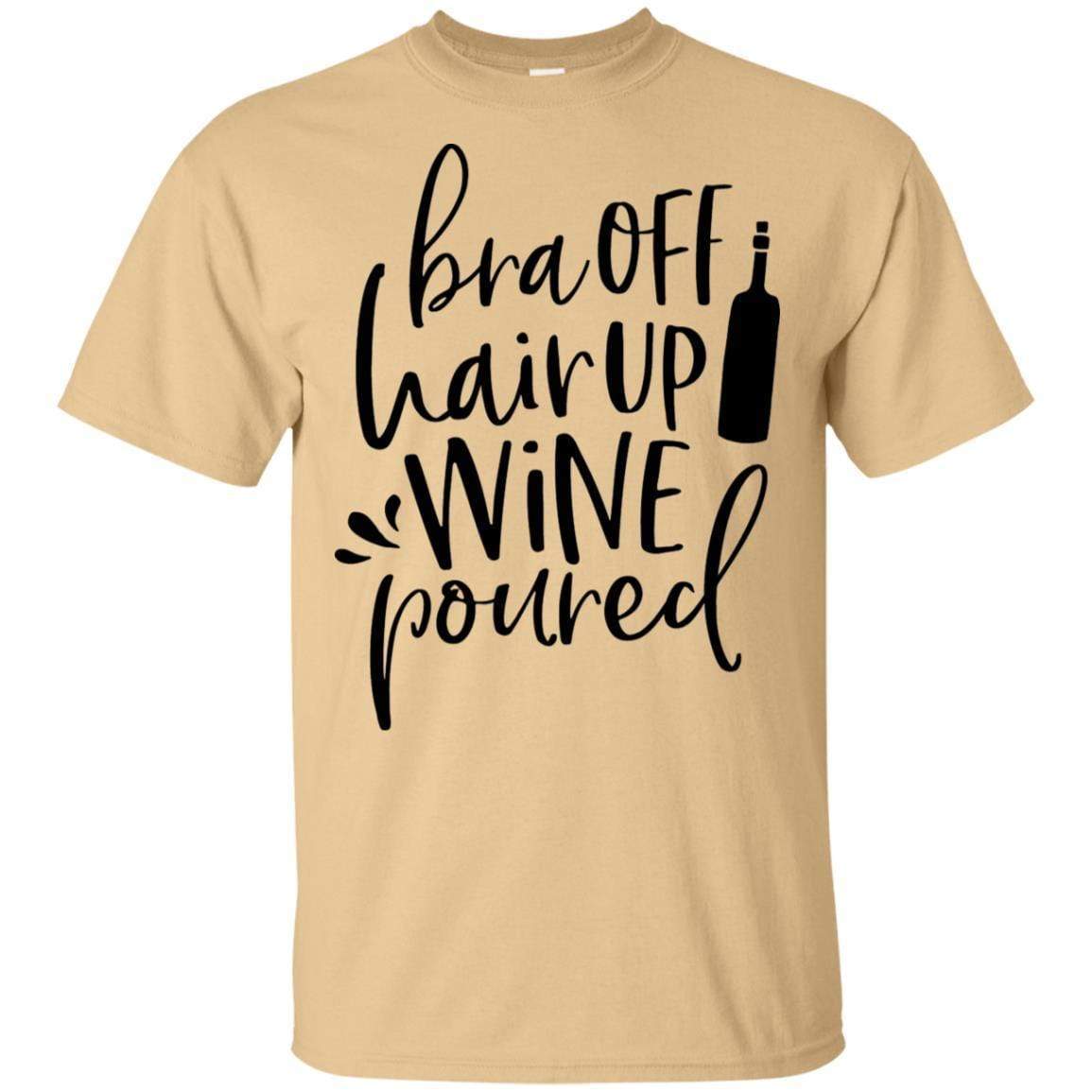 WineyBitches.Co Ultra Soft Cotton T-Shirt with 'Bra Off Hair Up Wine Poured' Design - Perfect for Wine Nights, Girls' Parties & Relaxing at Home (Black Lettering)
