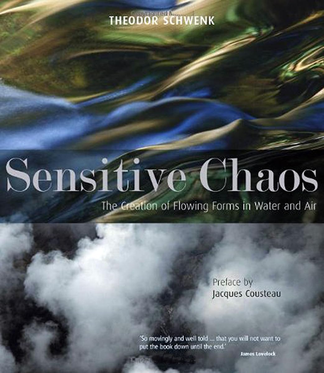 Sensitive Chaos: The Creation of Flowing Forms in Water and Air – Explore Fluid Dynamics, Natural Patterns & Artistic Inspiration for Science Enthusiasts & Artists