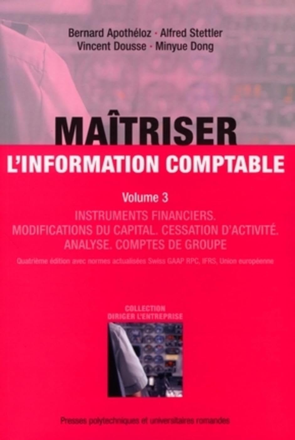 Mastering Accounting Information Volume 3: Financial Instruments, Capital Modifications & Business Discontinuation - Group Accounts Analysis | Essential Guide for US Accountants & Financial Professionals | Perfect for CPA Exam Prep & Corporate Finance Management