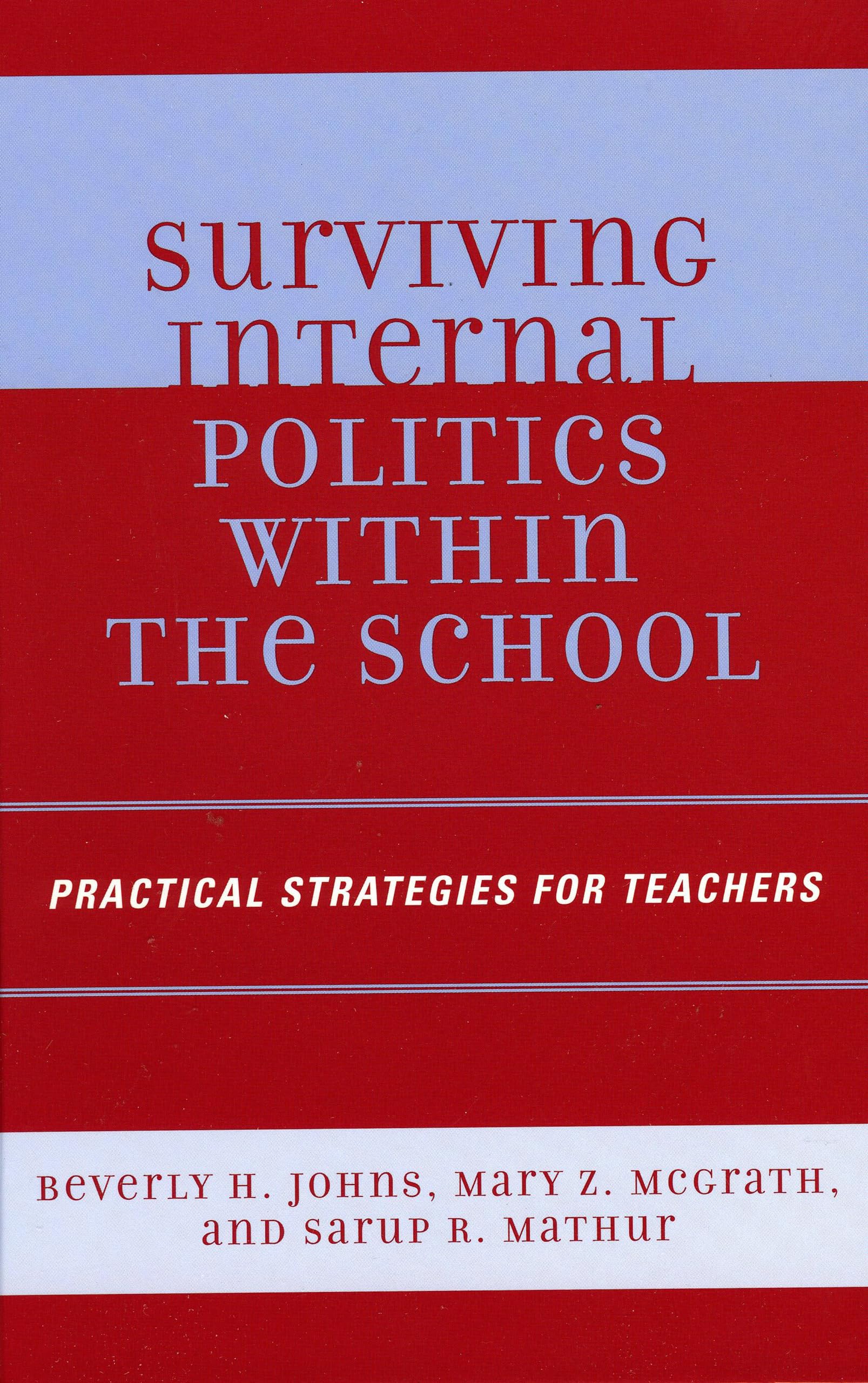 Survival Guide for Teachers: Practical Strategies to Navigate School Internal Politics | Classroom Management & Professional Development Tips