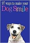 97 Ways to Make a Dog Smile by Jenny Langbehn & Pat Doyle | Dog Training Book, Happy Dog Tips, Canine Care Guide | Perfect for Dog Lovers & Pet Owners