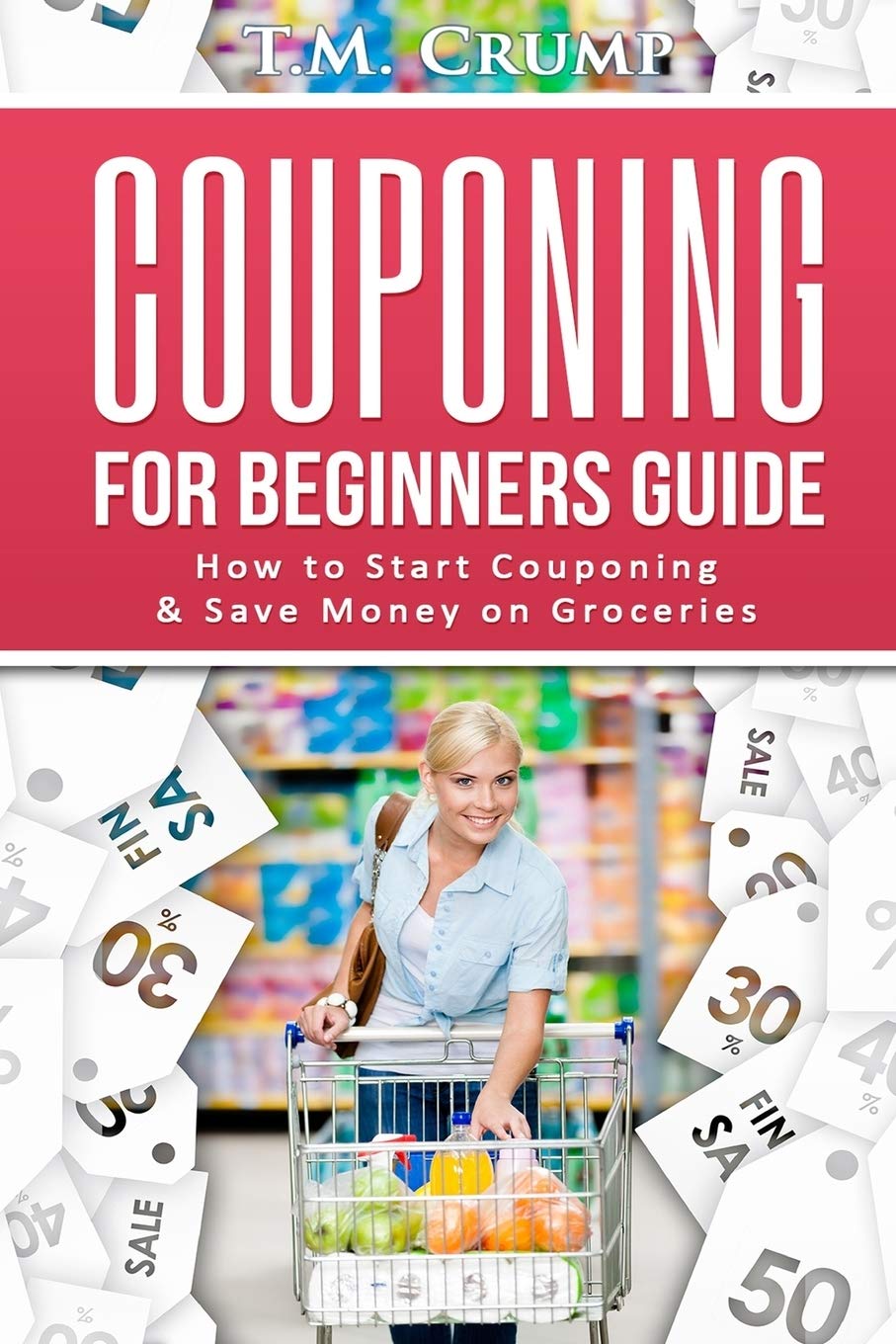 Beginner's Couponing Guide: Save on Groceries for Home & Travel