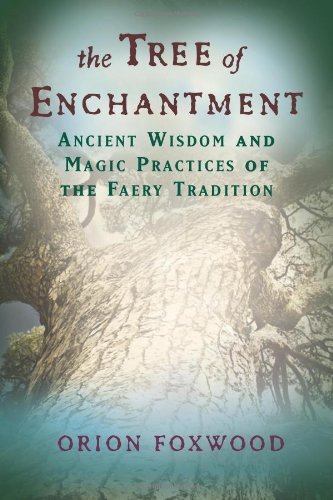 Tree of Enchantment Book by Weiser Books - Spiritual Growth, Magic & Pagan Studies for Wicca Practitioners & Occult Enthusiasts