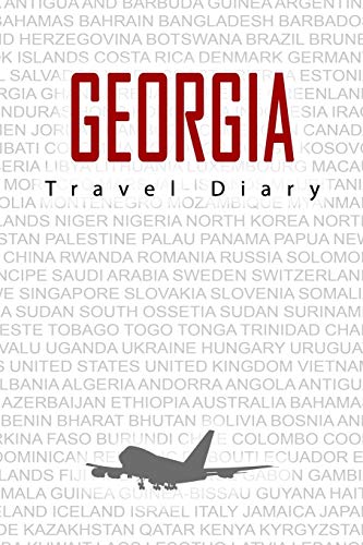 Georgia Travel Journal - Vacation Diary & Logbook with Pre-Made Pages & Blank Sections for Memories | Perfect Gift for Travelers, Notebook & Farewell Present | Use for Road Trips, Hiking Adventures & City Explorations