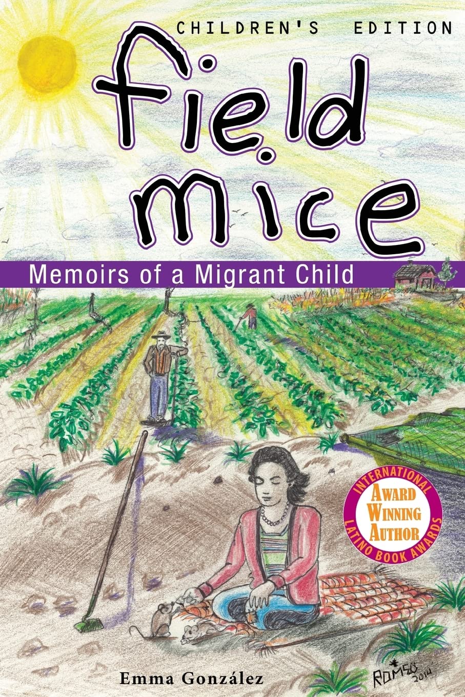 Field Mice: Memoirs of a Migrant Child - Bilingual Children's Book for Immigrant Families | Perfect for Storytime & Cultural Education