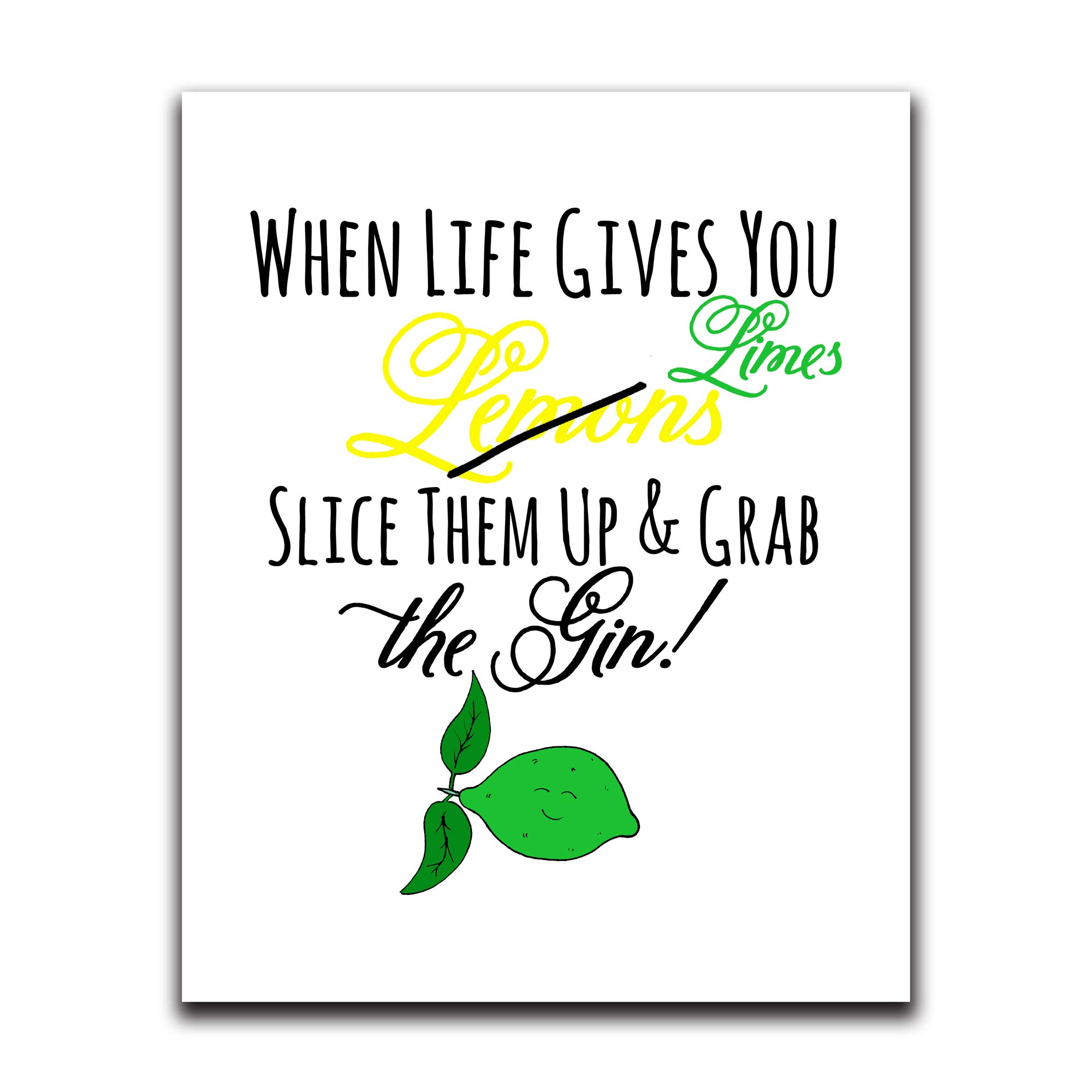 Funny Wall Decor with Sayings - 'When Life Gives You Limes Slice Them Up And Grab The Gin' - 8x10 Inch Humorous Wall Art for Bedroom, Bathroom, Kitchen, Office & Dorm Room - Perfect for Home Decor, Housewarming Gifts & Party Decorations