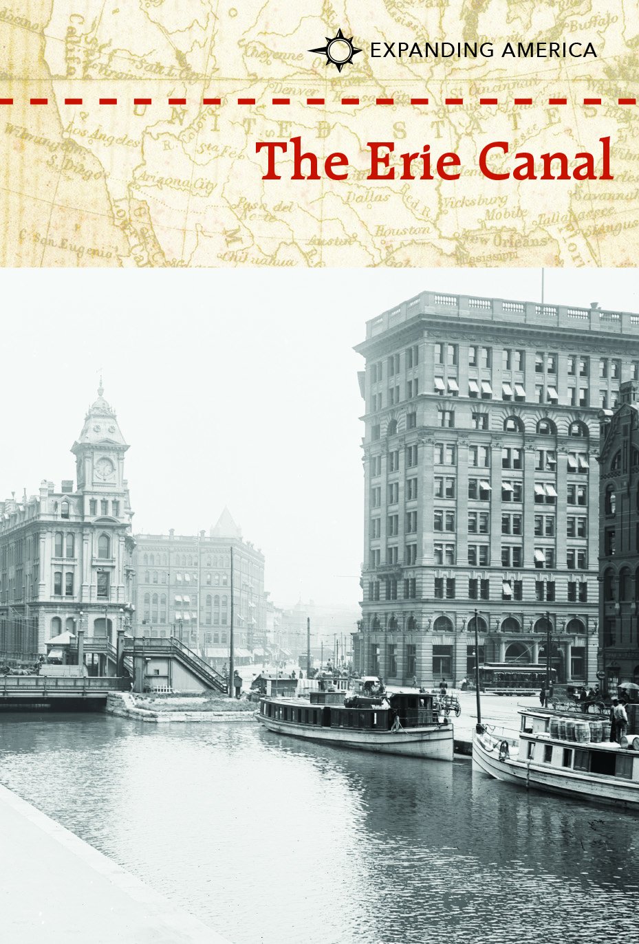 The Erie Canal: History & Impact on America's Expansion | Explore US Waterway Development & Trade Routes
